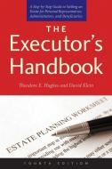 The Executor's Handbook di Theodore E. Hughes, David Klein edito da Skyhorse Publishing
