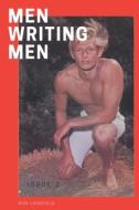 MEN WRITING MEN ILLUSTRATED: ISSUE 2 di RICK LONGFIELD edito da LIGHTNING SOURCE UK LTD