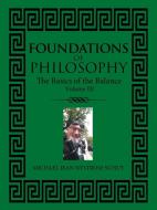 Foundations of Philosophy di Michael Jean Nystrom-Schut edito da AuthorHouse