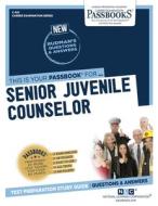 Senior Juvenile Counselor di National Learning Corporation edito da National Learning Corp