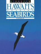 Discover Hawai'i's Soaring Seabirds di KATHERINE ORR edito da Lightning Source Uk Ltd