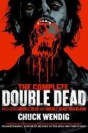 The Complete Double Dead di Chuck Wendig edito da Abaddon Books
