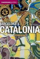 Barcelona And Catalonia di Dana Facaros, Michael Pauls edito da Cadogan Guides