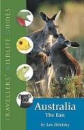 Traveller\'s Wildlife Guide: Australia; East di Les Beletsky edito da Arris Books