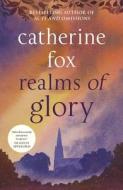 Realms of Glory di Catherine Fox edito da SPCK Publishing