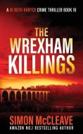 The Wrexham Killings di Simon McCleave edito da Stamford Publishing Ltd