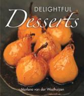 Delightful desserts di Marlene van der Westhuizen edito da Bookstorm