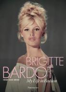 Brigitte Bardot: My Life in Fashion di Henry-Jean Servat edito da FLAMMARION