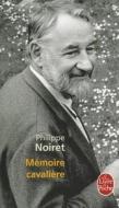 Mémoire cavalière di Philippe Noiret edito da Hachette, Paris