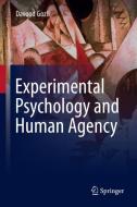 Experimental Psychology and Human Agency di Davood Gozli edito da Springer International Publishing