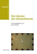 Die Literatur der Literaturtheorie edito da Lang, Peter