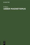 Ueber Magnetismus di W. Beetz edito da De Gruyter