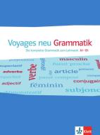 Voyages neu A1-B1. Die komplette Grammatik zum Lehrwerk A1-B1 edito da Klett Sprachen GmbH