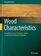 Wood Characteristics di Christoph Richter edito da Springer International Publishing Ag