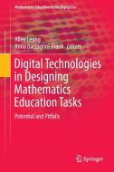 Digital Technologies in Designing Mathematics Education Tasks edito da Springer International Publishing