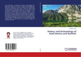 History and Archaeology of Azad Jammu and Kashmir di Muzaffar Ahmad edito da LAP Lambert Academic Publishing