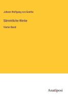Sämmtliche Werke di Johann Wolfgang von Goethe edito da Anatiposi Verlag