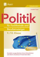 Politik für Fachfremde und Berufseinsteiger 9-10 di Joachim Traub edito da Auer Verlag i.d.AAP LW