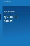 Systeme Im Handel di Forschungsstelle Fur Den Handel & It Berlin&gt edito da Gabler Verlag