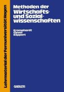 Methoden der Wirtschafts- und Sozialwissenschaften di Jürgen Kromphardt edito da Gabler Verlag