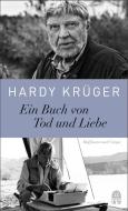 Ein Buch von Tod und Liebe di Hardy Krüger edito da Hoffmann und Campe Verlag