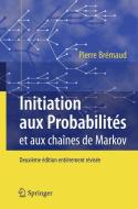 Initiation aux Probabilités di Pierre Brémaud edito da Springer Berlin Heidelberg