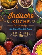 Indische Küche für Einsteiger edito da Naumann & Göbel Verlagsg.