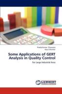 Some Applications of GERT Analysis in Quality Control di Pradip Kumar Chaurasia, Gauri Shankar edito da LAP Lambert Academic Publishing