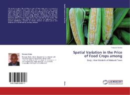 Spatial Variation in the Price of Food Crops among di Terwase Shabu edito da LAP Lambert Academic Publishing