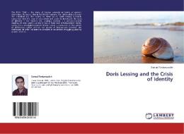 Doris Lessing and the Crisis of Identity di Samad Rostamzadeh edito da LAP Lambert Academic Publishing