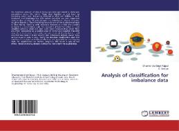 Analysis of classification for imbalance data di Dharmendra Singh Rajput, S. Sinduja edito da LAP Lambert Academic Publishing