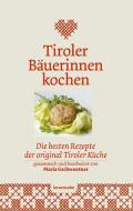 Tiroler Bäuerinnen kochen edito da Edition Loewenzahn
