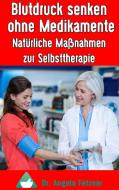 Blutdruck senken ohne Medikamente di Angela Fetzner edito da Books on Demand