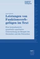 Leistungen von Funktionsverbgefügen im Text di Susanne Kabatnik edito da Narr Dr. Gunter