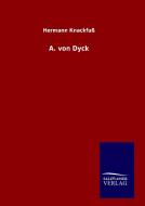 A. von Dyck di Hermann Knackfuß edito da TP Verone Publishing