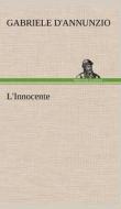 L'Innocente di Gabriele D'Annunzio edito da TREDITION CLASSICS