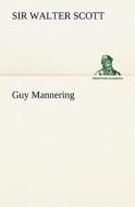 Guy Mannering di Sir Walter Scott edito da Tredition Classics
