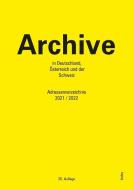 Archive in Deutschland, Österreich und der Schweiz edito da Ardey-Verlag GmbH