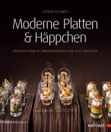 Moderne Platten & Häppchen di Astrid Schmitt edito da Matthaes Verlag
