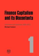 Finance Capitalism and Its Discontents di Michael Hudson edito da Islet
