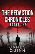The Redaction Chronicles - Books 1-2 di James Quinn edito da Next Chapter