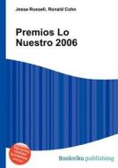 Premios Lo Nuestro 2006 edito da Book On Demand Ltd.