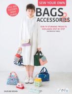 Sew Your Own Bags And Accessories di Kazuko Taneichi edito da Tuva Publishing