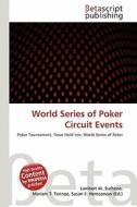 World Series of Poker Circuit Events edito da Betascript Publishing