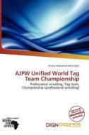 Ajpw Unified World Tag Team Championship edito da Dign Press