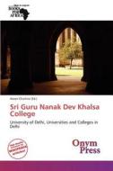 Sri Guru Nanak Dev Khalsa College edito da Duc