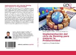 Implementación del ciclo de Deming para mejorar la Productividad di Rodrigo Alejandro Arellano edito da EAE