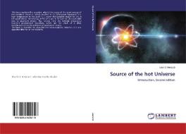 Source of the hot Universe di Leonid Verozub edito da LAP Lambert Academic Publishing