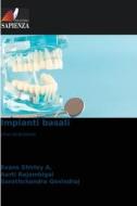 Impianti basali di Evans Shirley A., Aarti Rajambigai, Sarathchandra Govindraj edito da Edizioni Sapienza