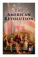 The American Revolution (Vol. 1-3): Illustrated Edition di U. S. Army Center of Military History, Robert W. Coakley, Stetson Conn edito da E ARTNOW